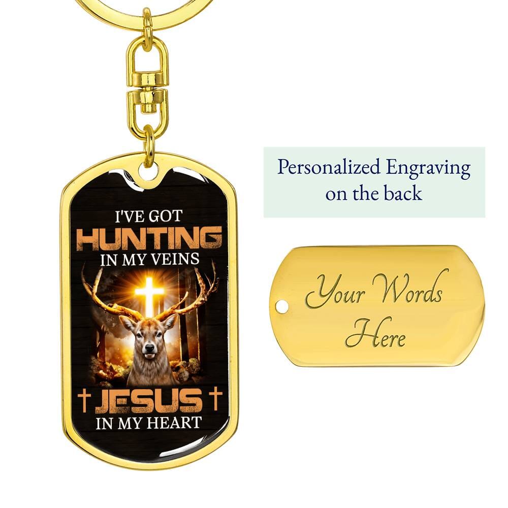 Inspirational - I've Got Hunting In My Veins Jesus In My Heart - Dog Tag Keychain - The Shoppers Outlet