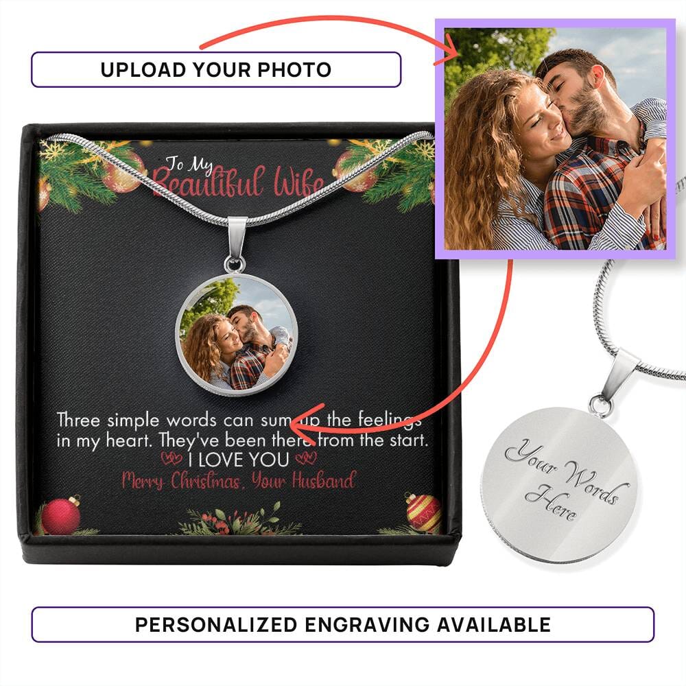 Gift For Wife - Three Simple Words - Buyer Upload Circle Necklace - The Shoppers Outlet