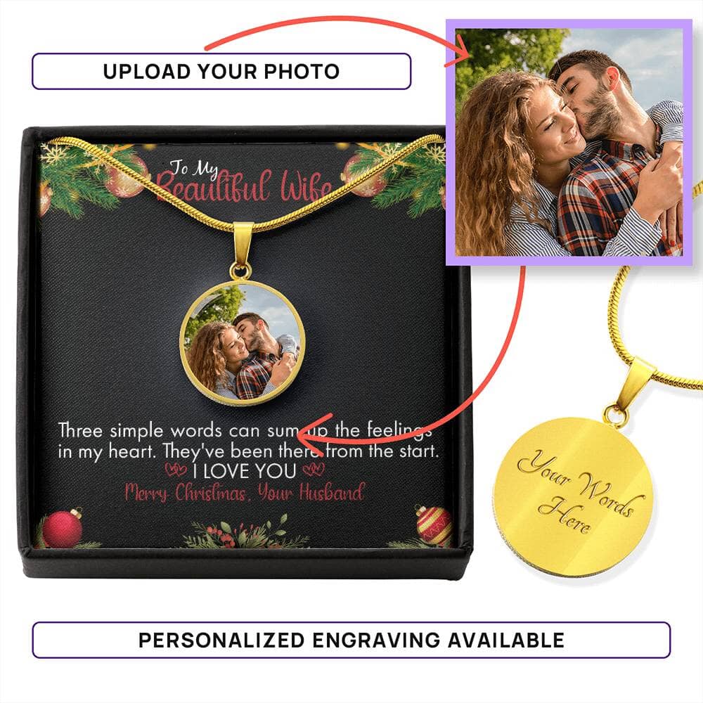 Gift For Wife - Three Simple Words - Buyer Upload Circle Necklace - The Shoppers Outlet