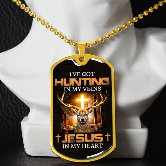 Inspirational - I've Got Hunting In My Veins Jesus In My Heart - Dog Tag Necklace - The Shoppers Outlet