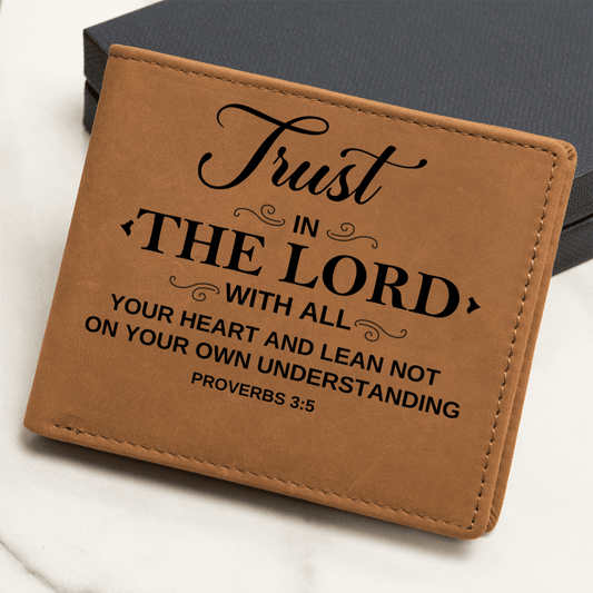 Graphic Leather Wallet - Trust In The Lord - Proverbs 3:5 - The Shoppers Outlet