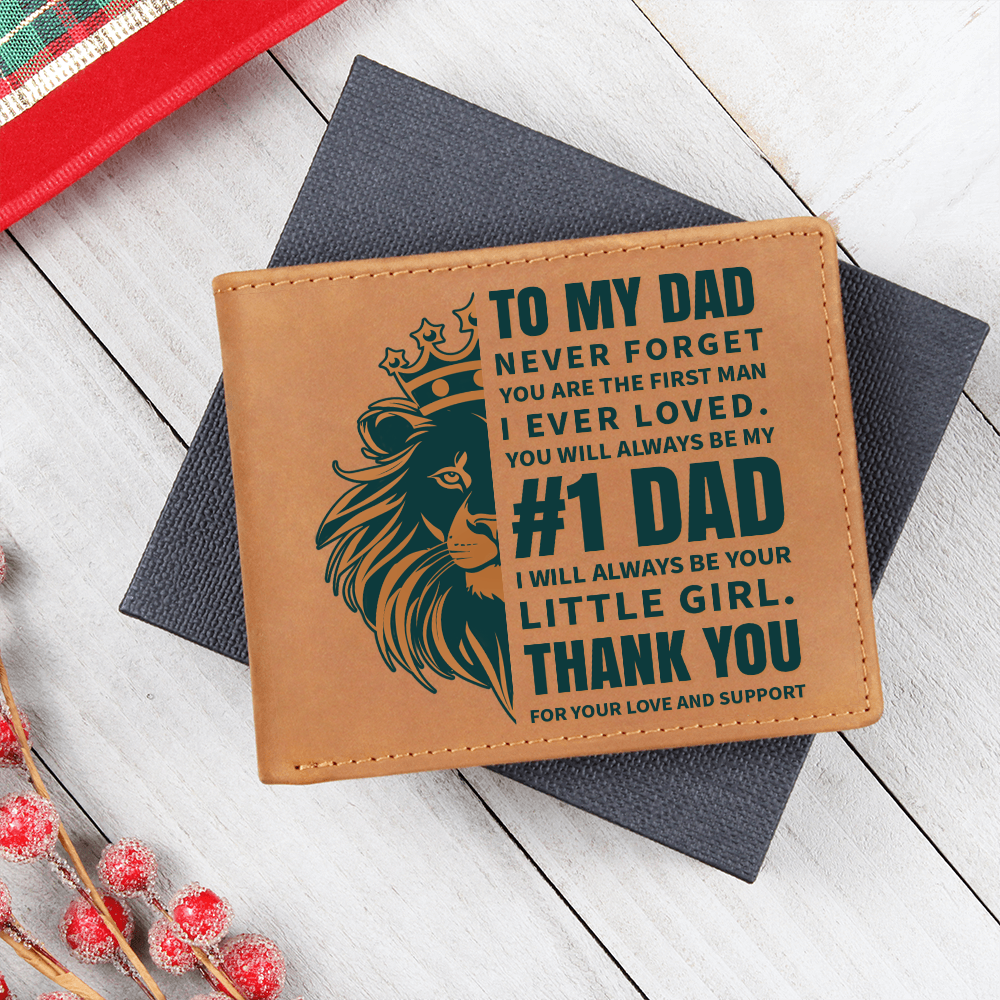 Graphic Leather Wallet - Dad - Never Forget - I'll Always Your Be Your Little Girl - The Shoppers Outlet