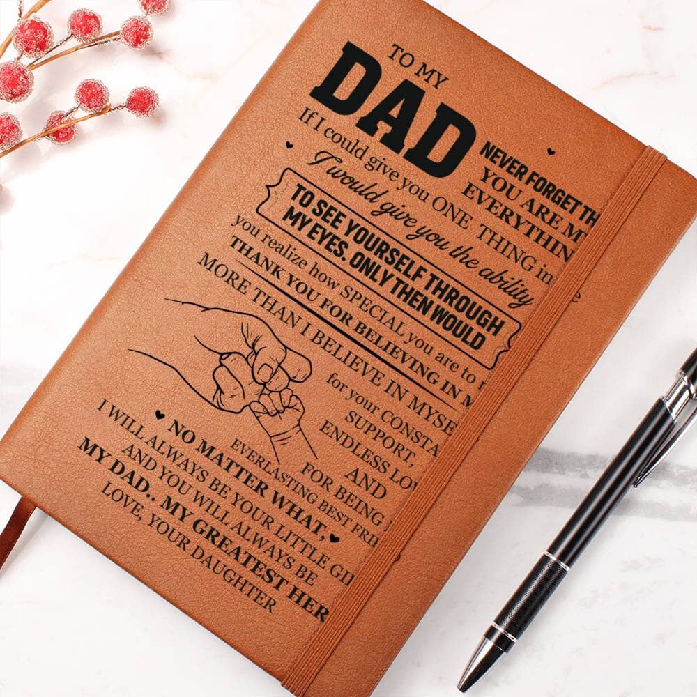 Graphic Leather Journal - Dad - Never Forget That You Are My Everything - The Shoppers Outlet