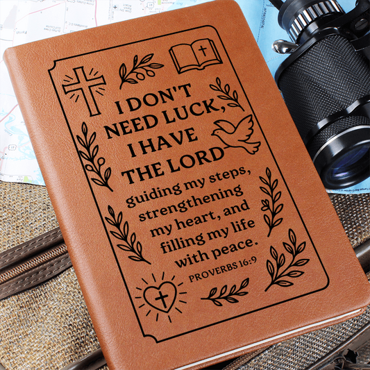 Graphic Leather Journal - I Don't Need Luck I Have The Lord - Proverbs 16:9 NIV - The Shoppers Outlet