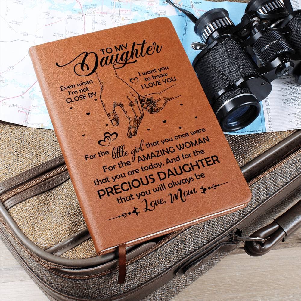Graphic Leather Journal - Daughter - I Want You To Know I Love You - The Shoppers Outlet