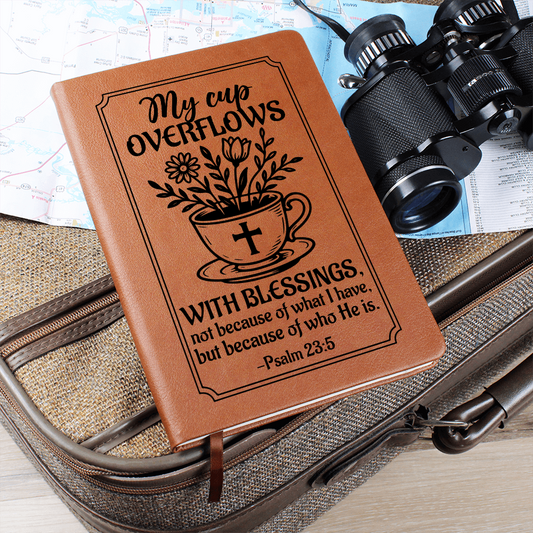 Graphic Leather Journal - My Cup Overflows - Psalm 23-5 NIV - The Shoppers Outlet