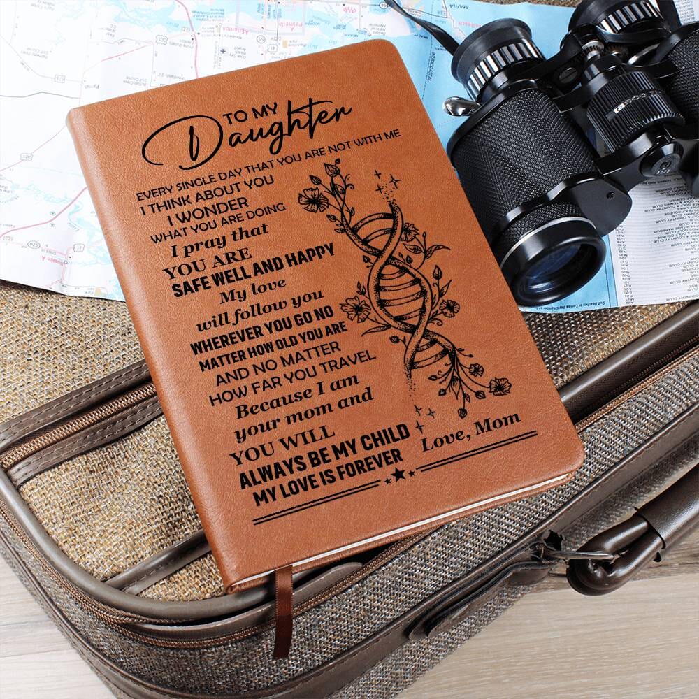 Graphic Leather Journal - Daughter - You Will Always Be My Child - The Shoppers Outlet