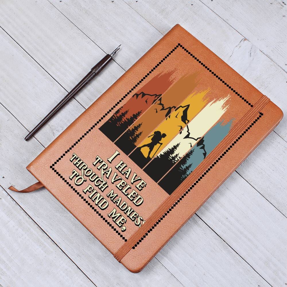 Graphic Leather Journal - I Have Traveled Through Madness To Find Me - The Shoppers Outlet
