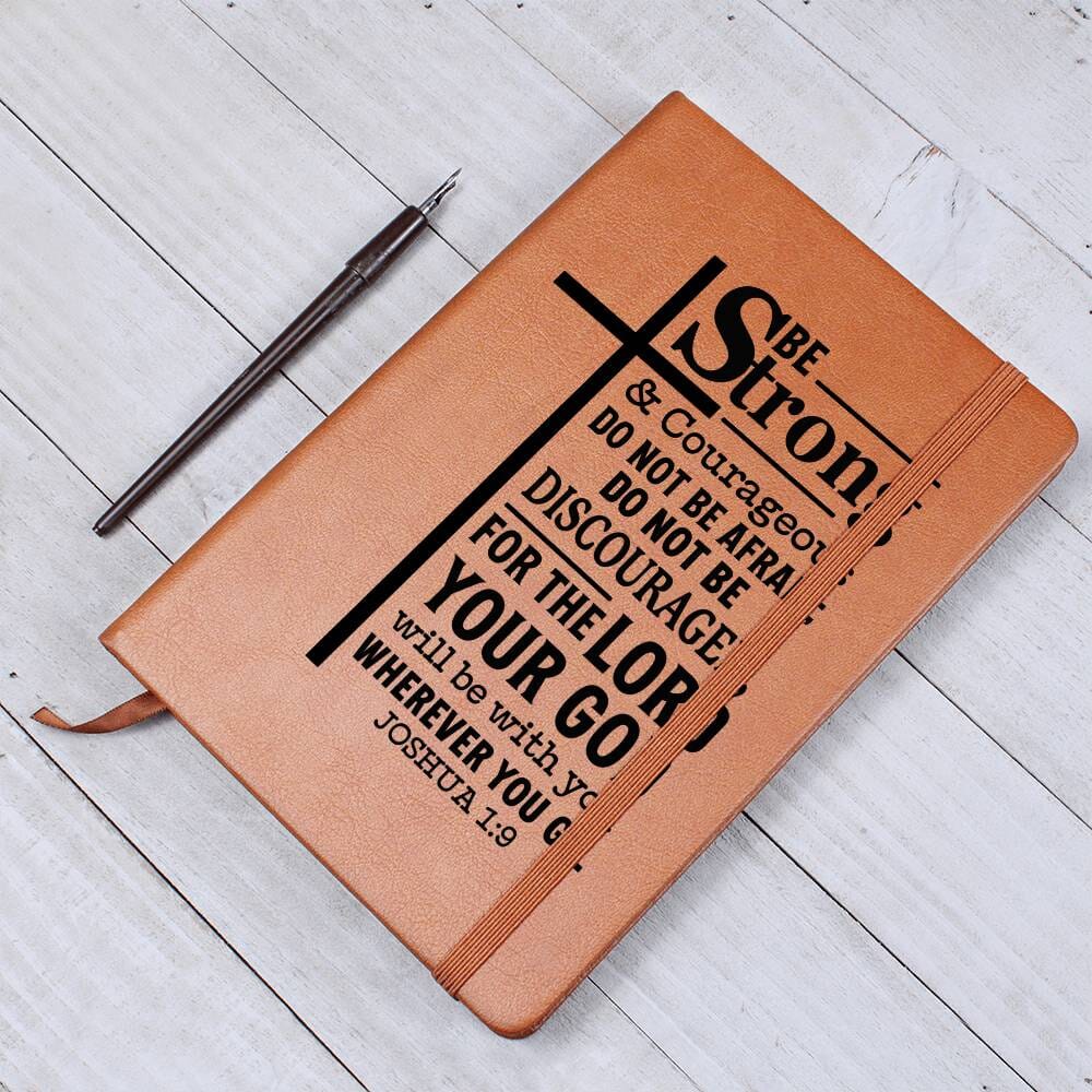 Graphic Leather Journal - Be Strong And Courageous - Joshua 1:9 - The Shoppers Outlet