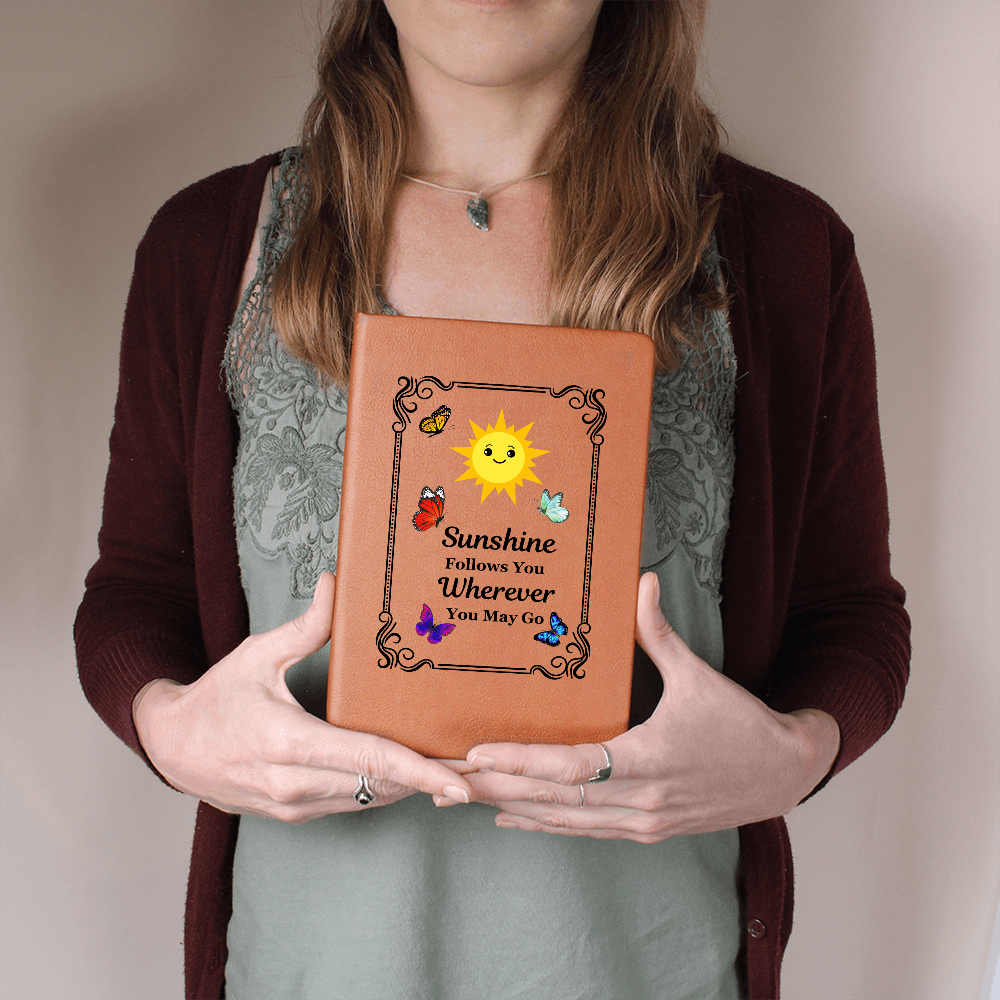 Graphic Leather Journal - Sunshine Follows You Wherever You Go - The Shoppers Outlet