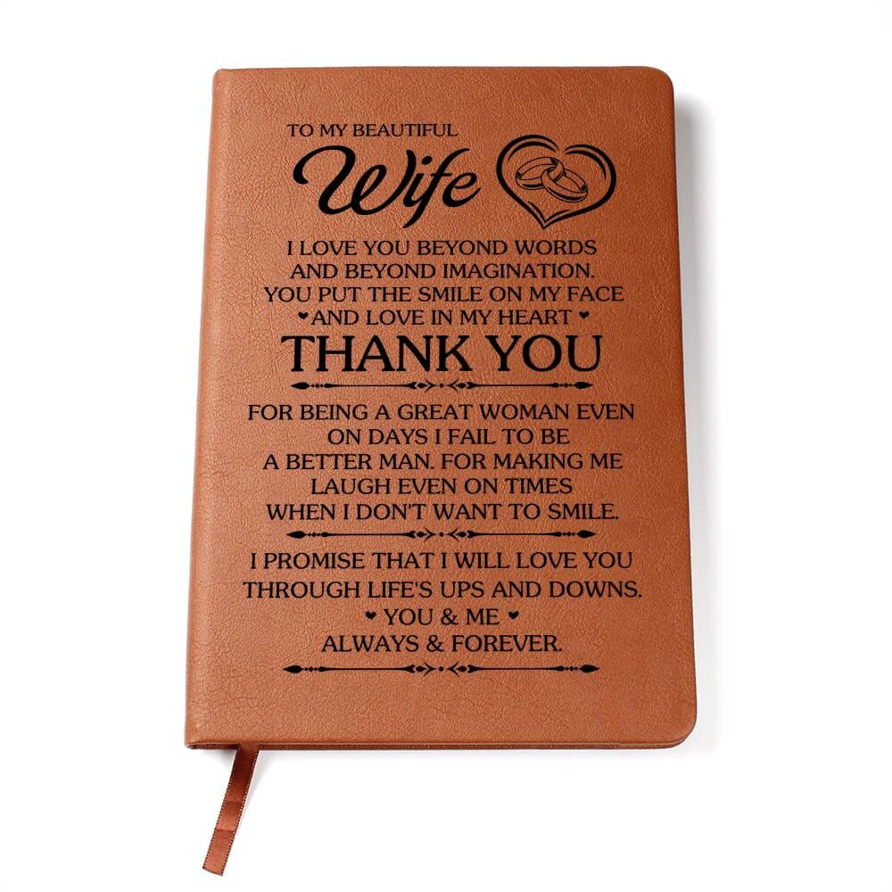 Graphic Leather Journal - To My Beautiful Wife - I Love You Beyond Words And Beyond Imagination - The Shoppers Outlet