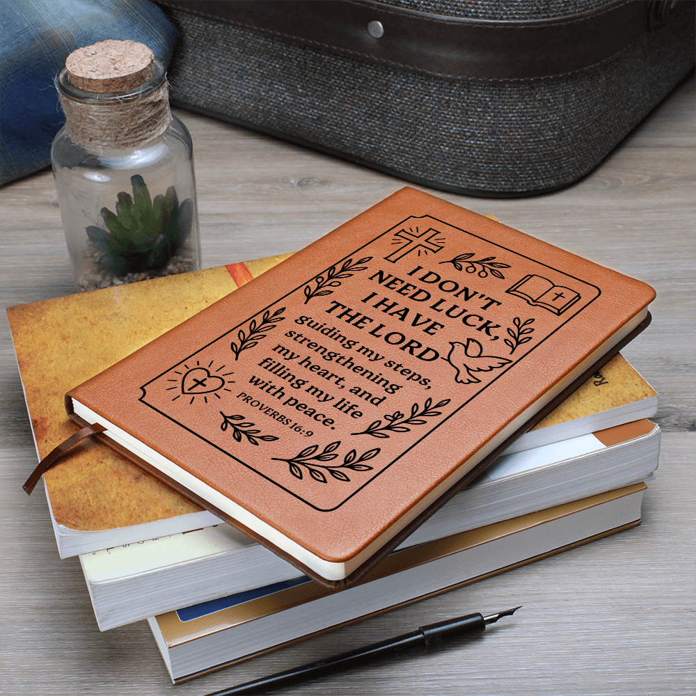 Graphic Leather Journal - I Don't Need Luck I Have The Lord - Proverbs 16:9 NIV - The Shoppers Outlet