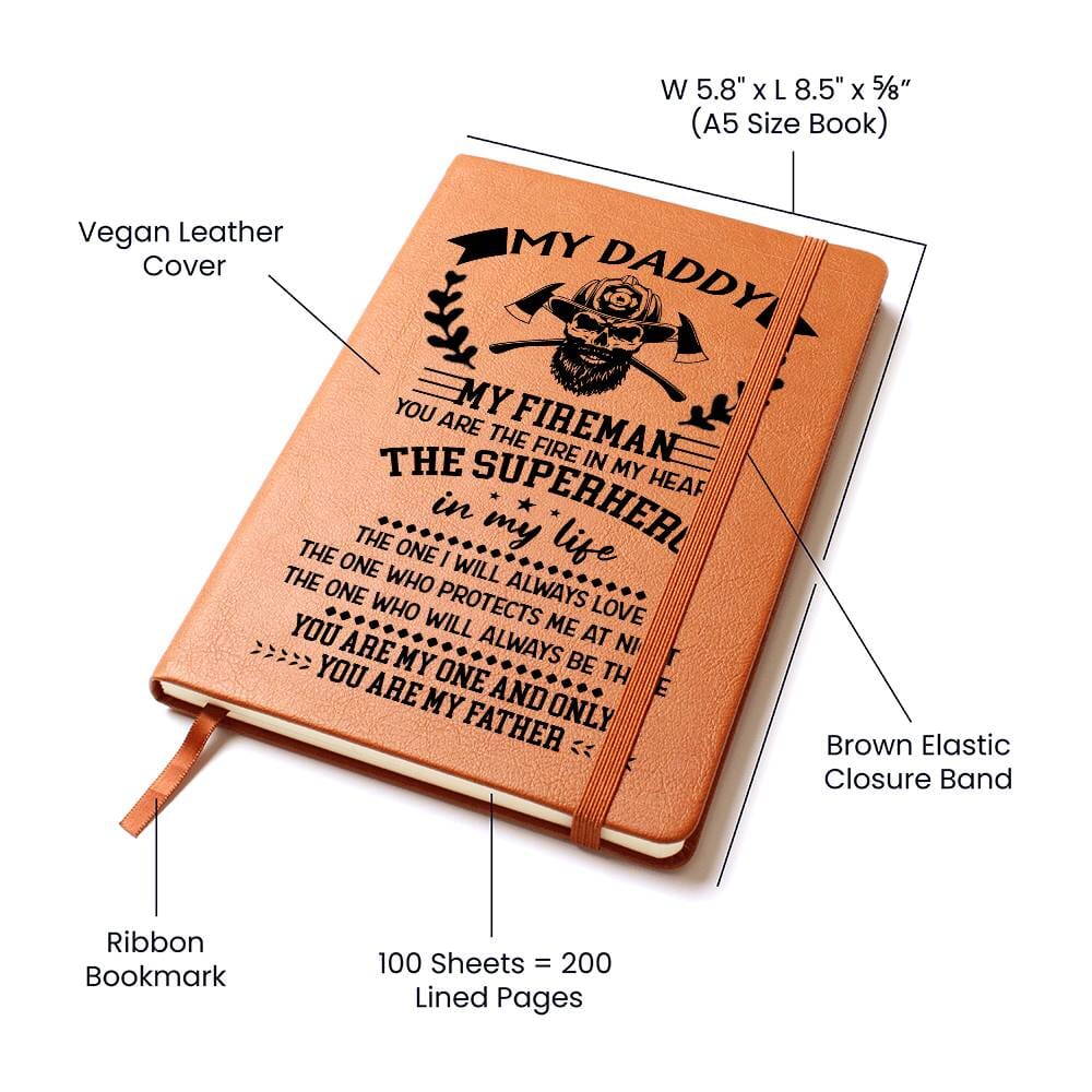 Graphic Leather Journal - Dad - My Daddy - My Fireman - The Shoppers Outlet