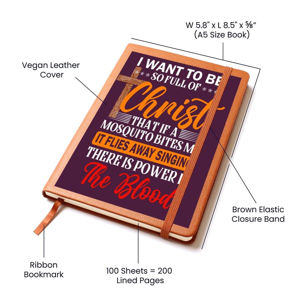 Graphic Leather Journal - I Want To Be So Full Of Christ - The Shoppers Outlet