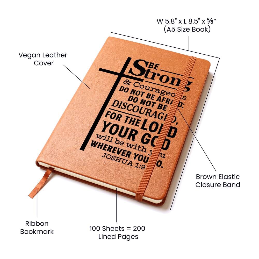 Graphic Leather Journal - Be Strong And Courageous - Joshua 1:9 - The Shoppers Outlet