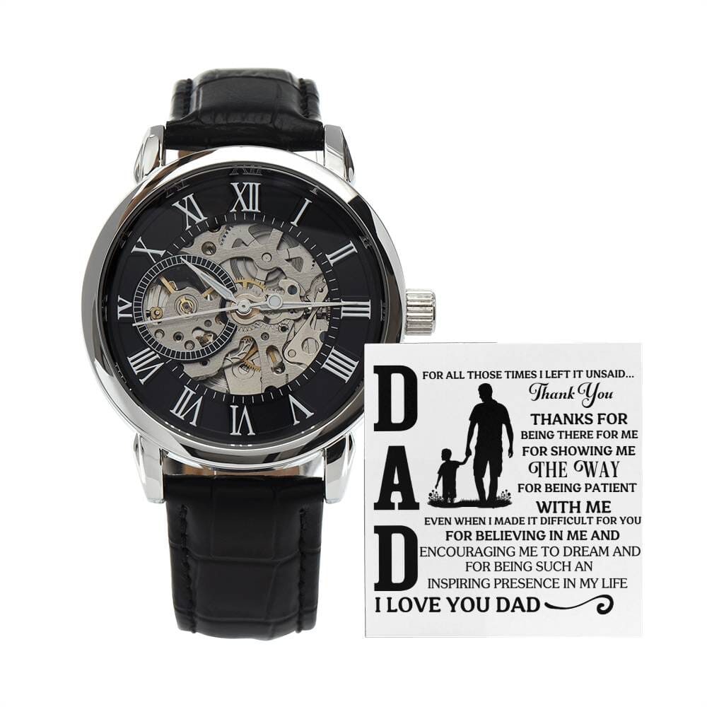 Gift For Dad - For All Those Times I Left It Unsaid Thank You - Men's Openwork Watch - The Shoppers Outlet
