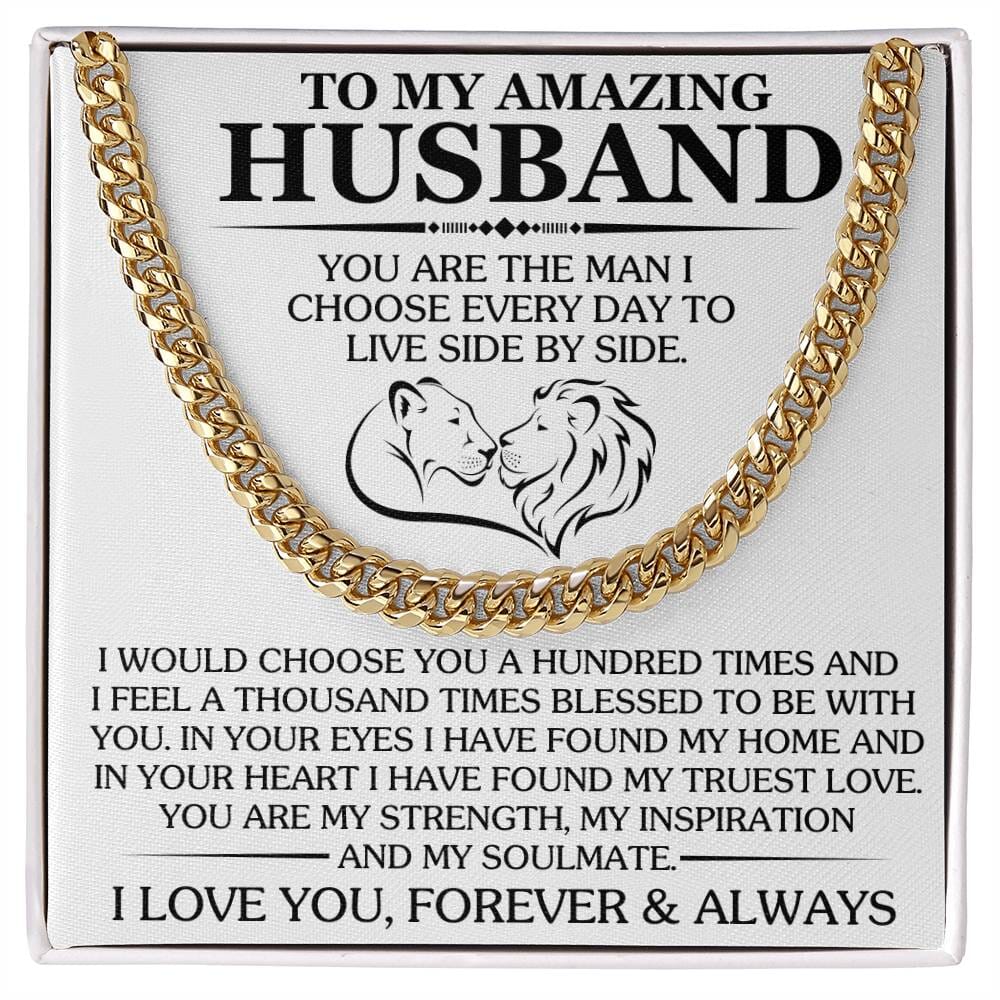 Gift For Husband - You Are The Man I Choose Every Day - Cuban Link Chain Necklaces - The Shoppers Outlet