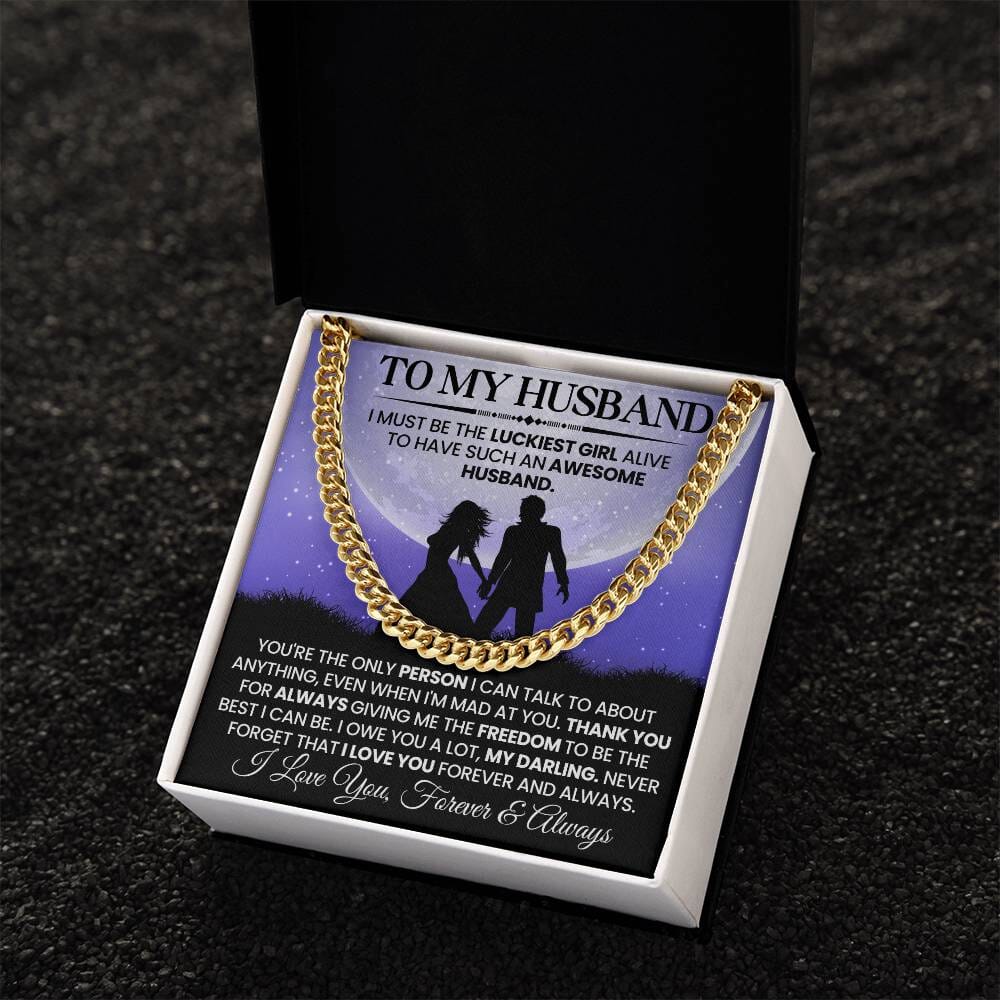 Gift For Husband - I Must Be The Luckiest Girl Live - Cuban Link Chain Necklaces - The Shoppers Outlet