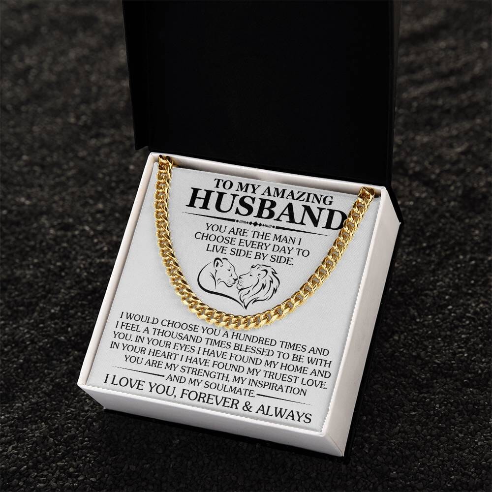 Gift For Husband - You Are The Man I Choose Every Day - Cuban Link Chain Necklaces - The Shoppers Outlet