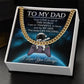 Gift For Dad - Your LOVE Is Out Of This World - Cuban Link Chain Necklaces - The Shoppers Outlet