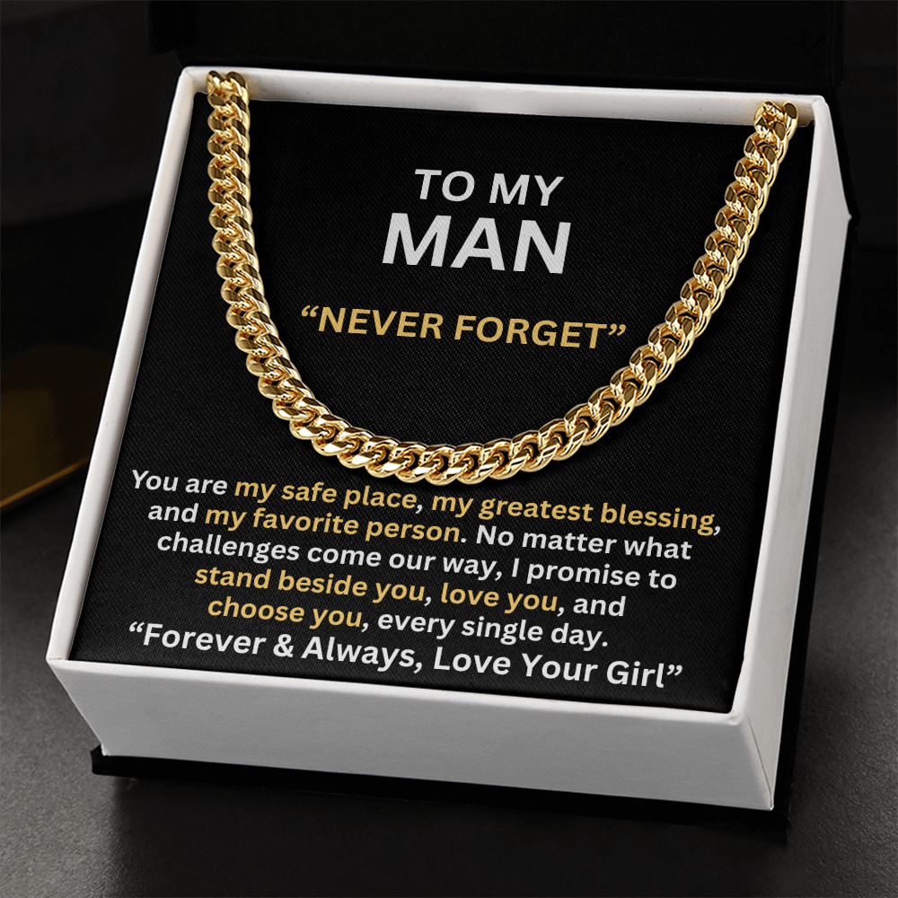 TO MY MAN - NEVER FORGET -ROMANTIC GIFT - CUBAN LINK CHAIN NECKLACES