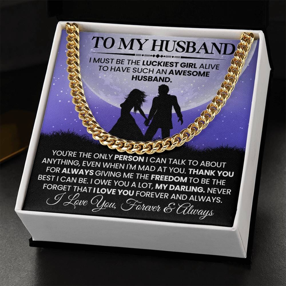 Gift For Husband - I Must Be The Luckiest Girl Live - Cuban Link Chain Necklaces - The Shoppers Outlet