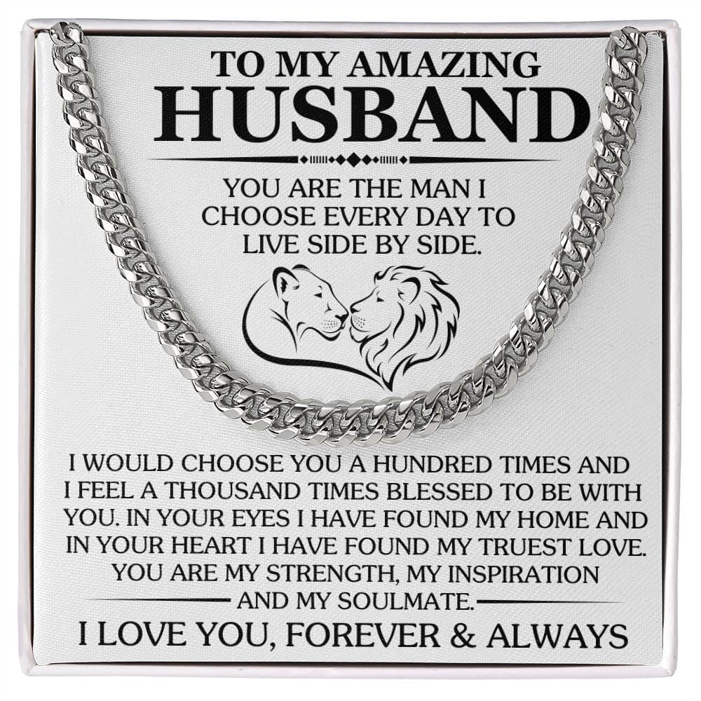 Gift For Husband - You Are The Man I Choose Every Day - Cuban Link Chain Necklaces - The Shoppers Outlet