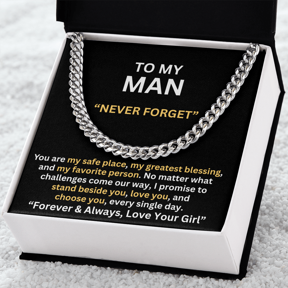 TO MY MAN - NEVER FORGET -ROMANTIC GIFT - CUBAN LINK CHAIN NECKLACES
