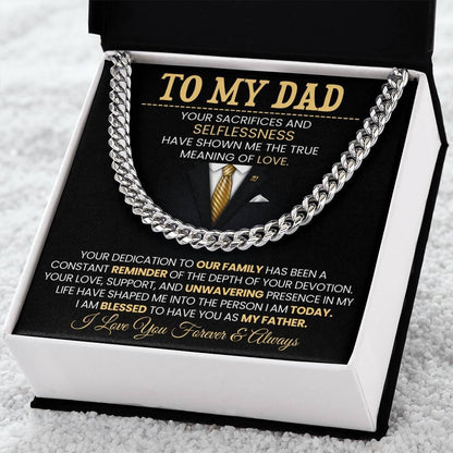 Gift For Dad - To My Dad - Your Sacrifices and Selflessness - Cuban Link Chain Necklaces - The Shoppers Outlet