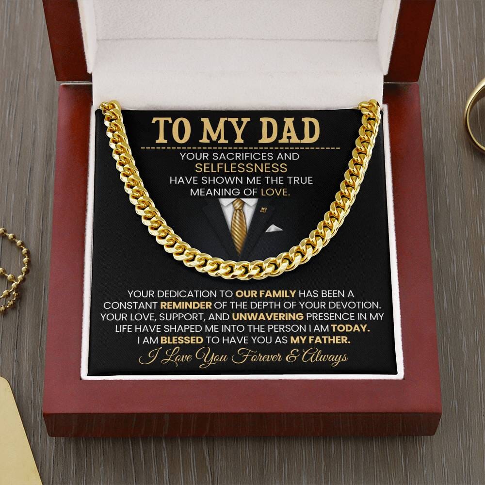 Gift For Dad - To My Dad - Your Sacrifices and Selflessness - Cuban Link Chain Necklaces - The Shoppers Outlet