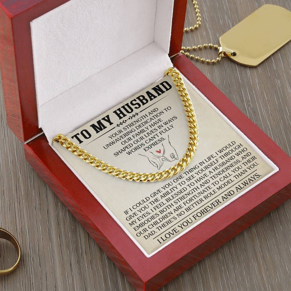 Gift For Husband - Your Strength And Unwavering Dedication - Cuban Link Chain Necklaces - The Shoppers Outlet