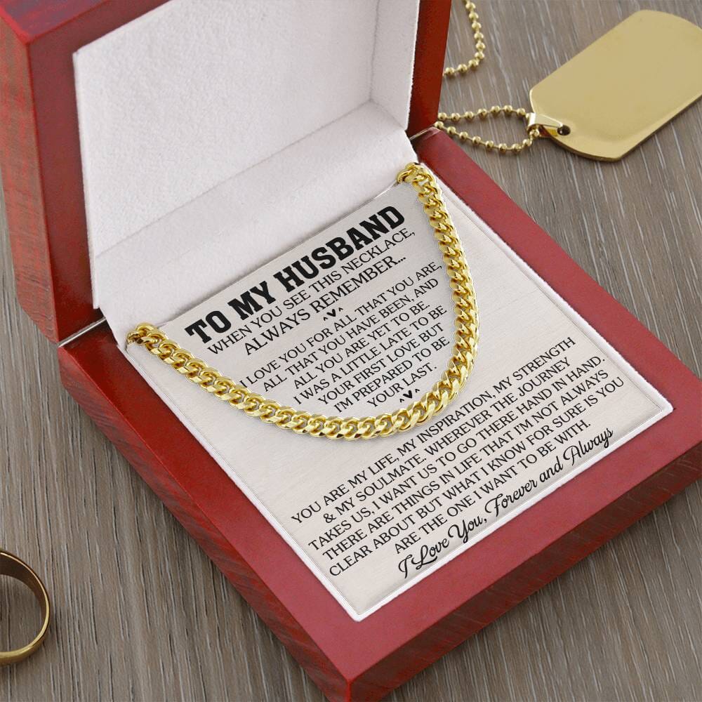 Gift For Husband - When You See This Necklace Always Remember - Cuban Link Chain Necklaces - The Shoppers Outlet