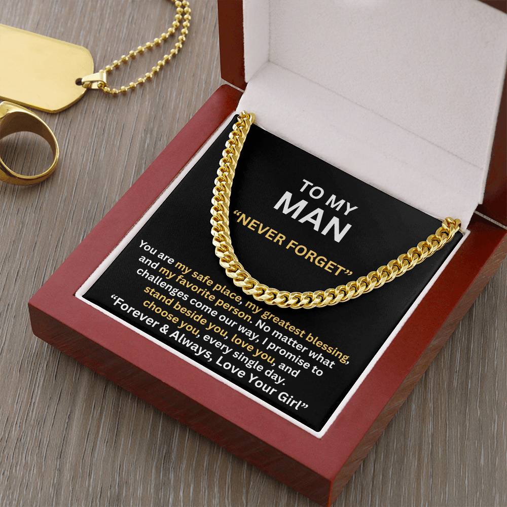 TO MY MAN - NEVER FORGET -ROMANTIC GIFT - CUBAN LINK CHAIN NECKLACES