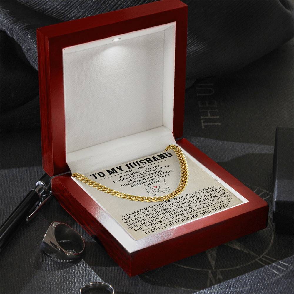 Gift For Husband - Your Strength And Unwavering Dedication - Cuban Link Chain Necklaces - The Shoppers Outlet