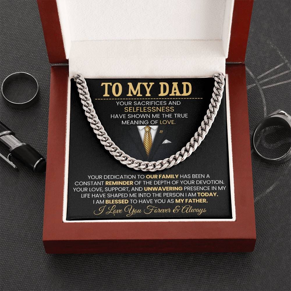 Gift For Dad - To My Dad - Your Sacrifices and Selflessness - Cuban Link Chain Necklaces - The Shoppers Outlet