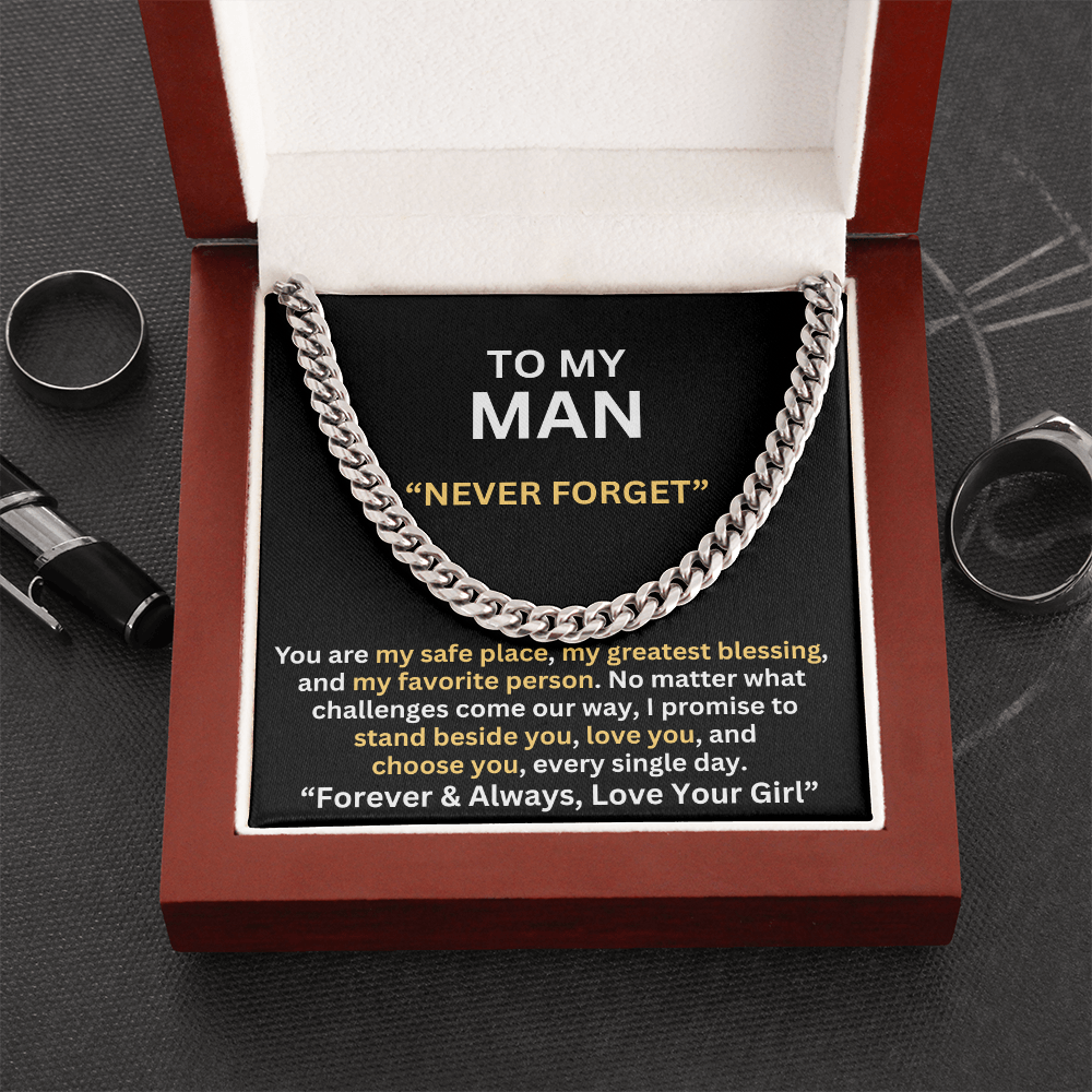 TO MY MAN - NEVER FORGET -ROMANTIC GIFT - CUBAN LINK CHAIN NECKLACES