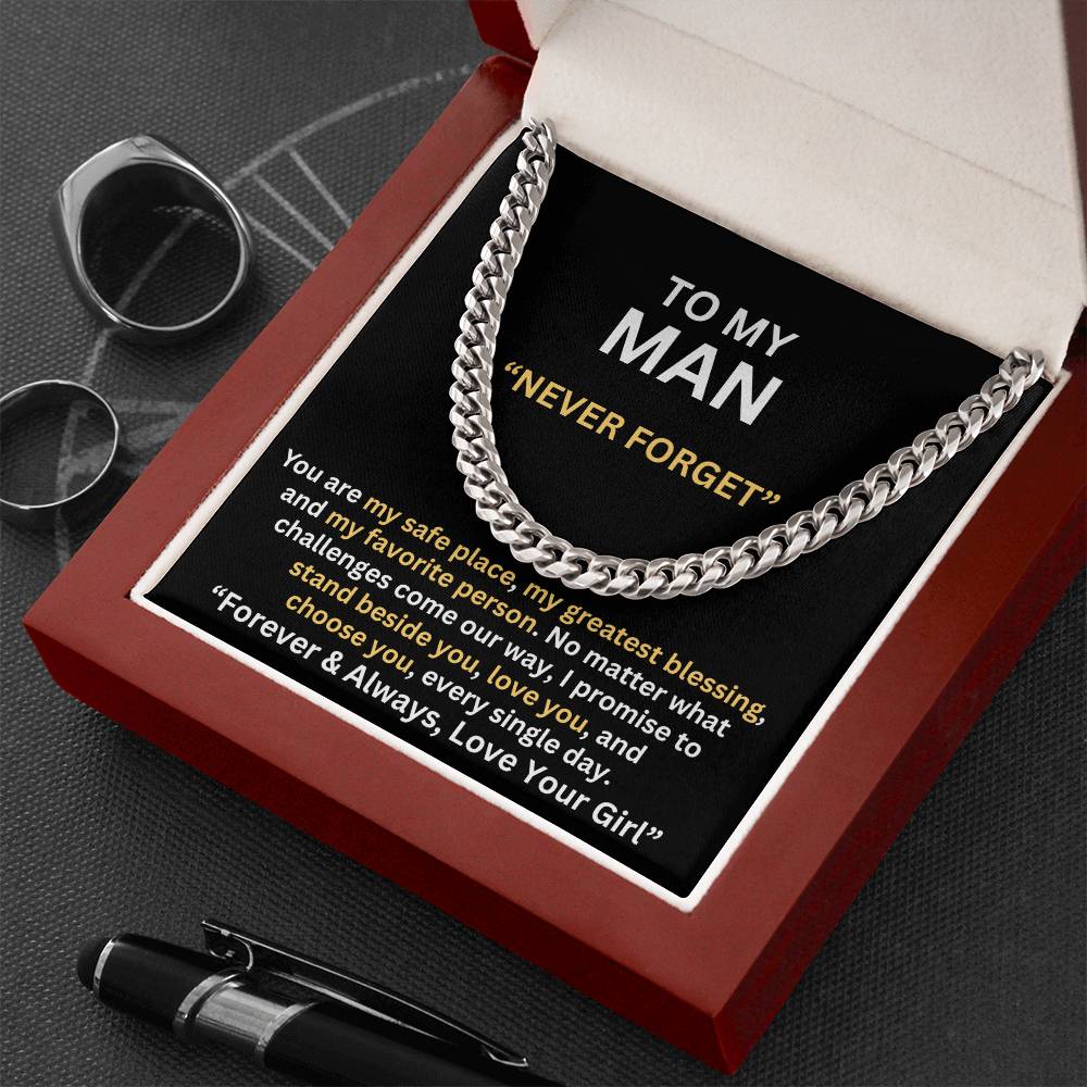 TO MY MAN - NEVER FORGET -ROMANTIC GIFT - CUBAN LINK CHAIN NECKLACES