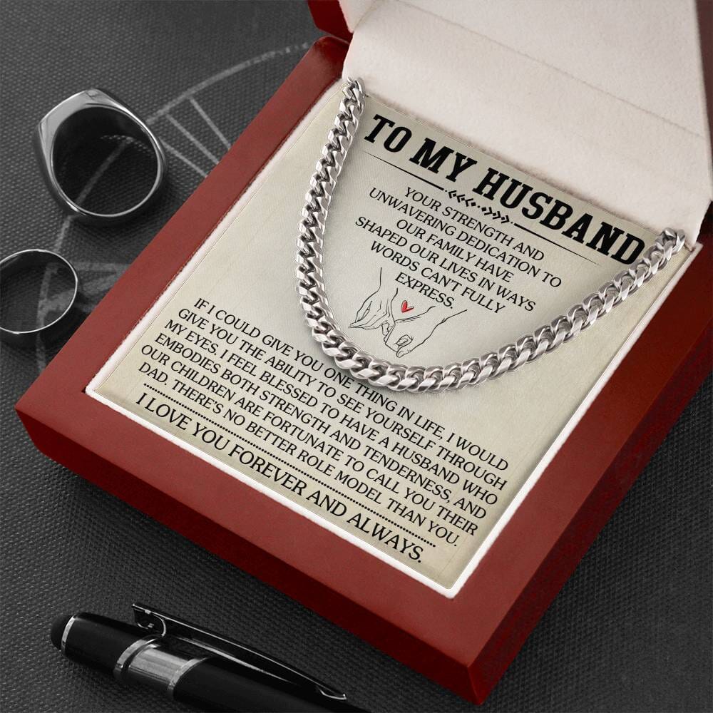 Gift For Husband - Your Strength And Unwavering Dedication - Cuban Link Chain Necklaces - The Shoppers Outlet
