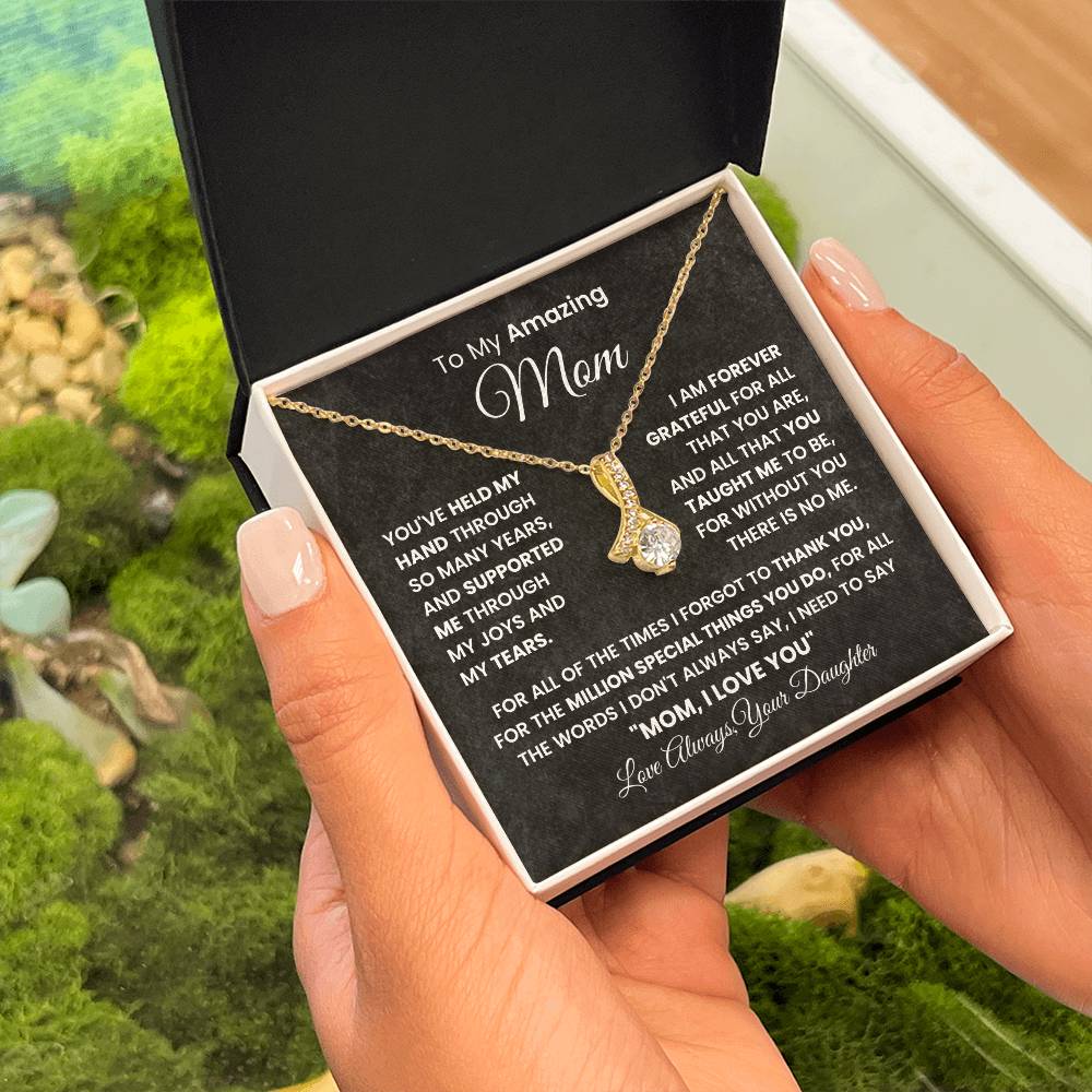 Gift For Mom - To My Amazing Mom - Alluring Beauty Necklace