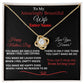 Gift For Wife - You Make Me - PERSONALIZED GIFT- Love Knot Necklaces - The Shoppers Outlet