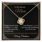 Gift For Mom - My Dearest Mom Thank You - Love Knot Necklaces - The Shoppers Outlet