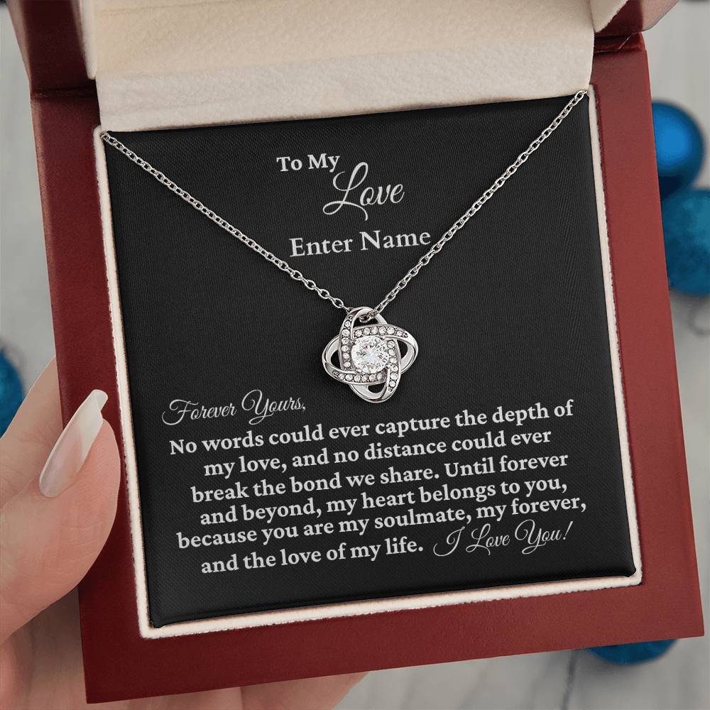 To My Love - Forever Yours - PERSONALIZED GIFT - Love Knot Necklace