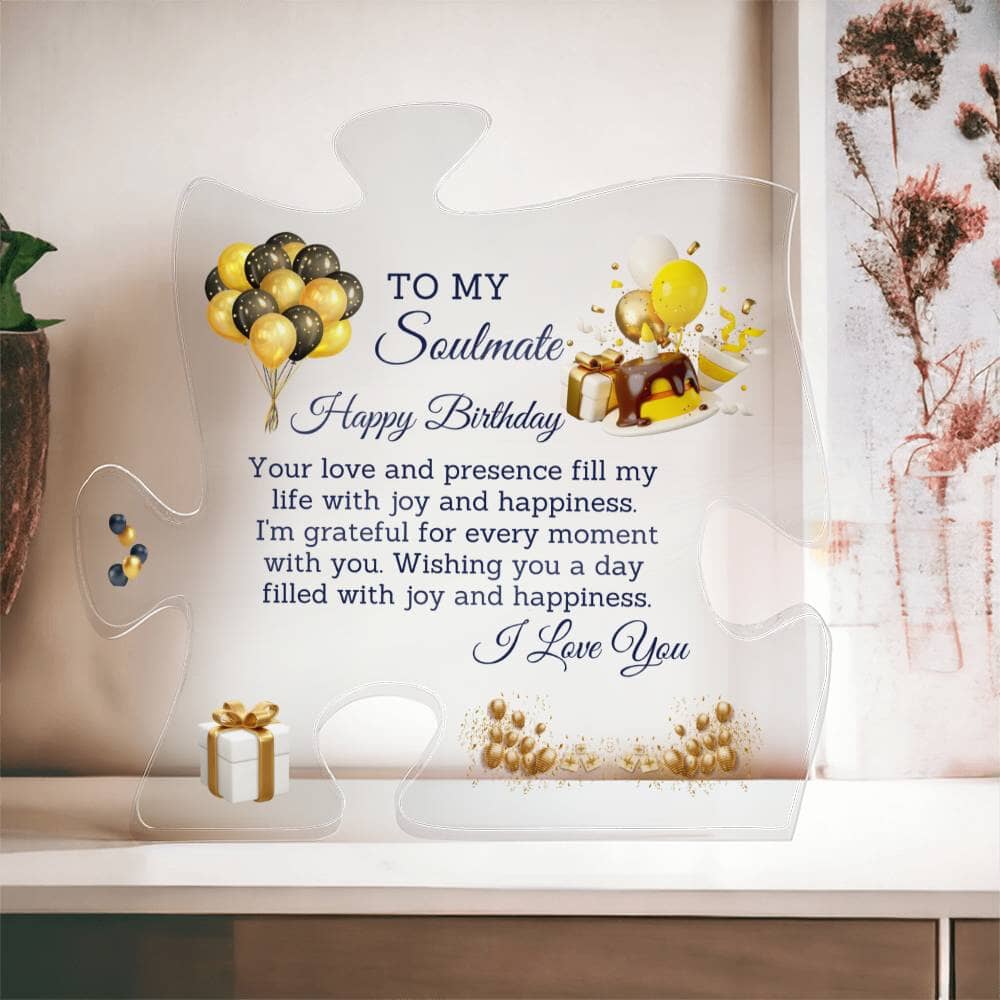 Gift For Soulmate - Happy Birthday - I Love You - Puzzle Acrylic Plaque - The Shoppers Outlet