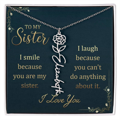 To My Sister - I Smile Because You Are My Sister - January Flower Name Necklace - The Shoppers Outlet