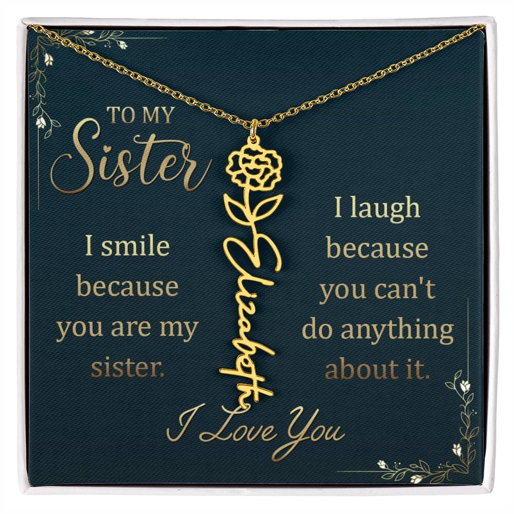 To My Sister - I Smile Because You Are My Sister - January Flower Name Necklace - The Shoppers Outlet