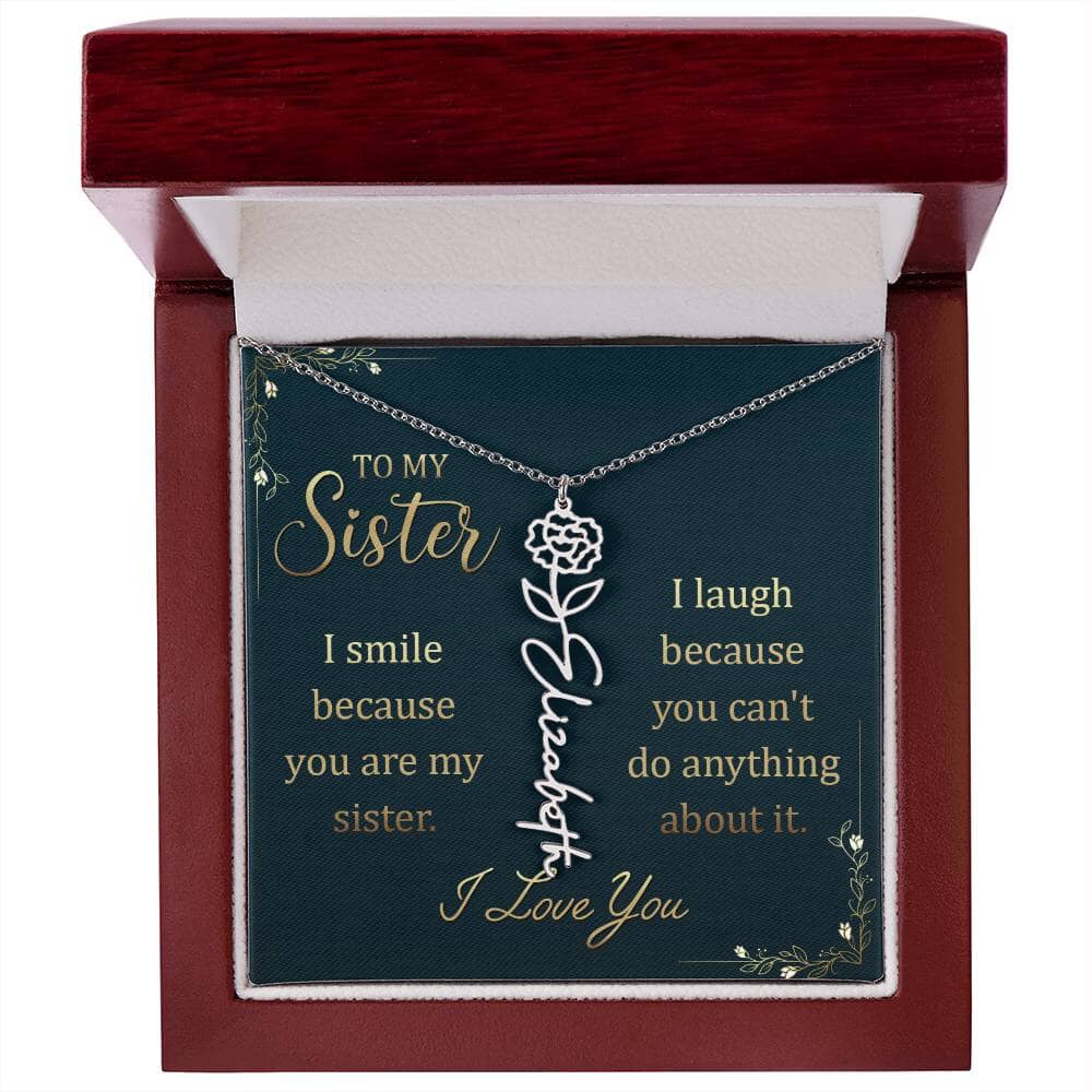To My Sister - I Smile Because You Are My Sister - January Flower Name Necklace - The Shoppers Outlet