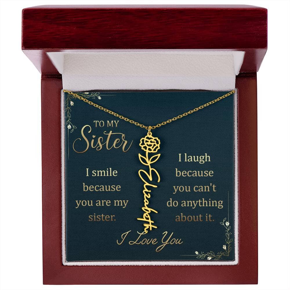 To My Sister - I Smile Because You Are My Sister - January Flower Name Necklace - The Shoppers Outlet