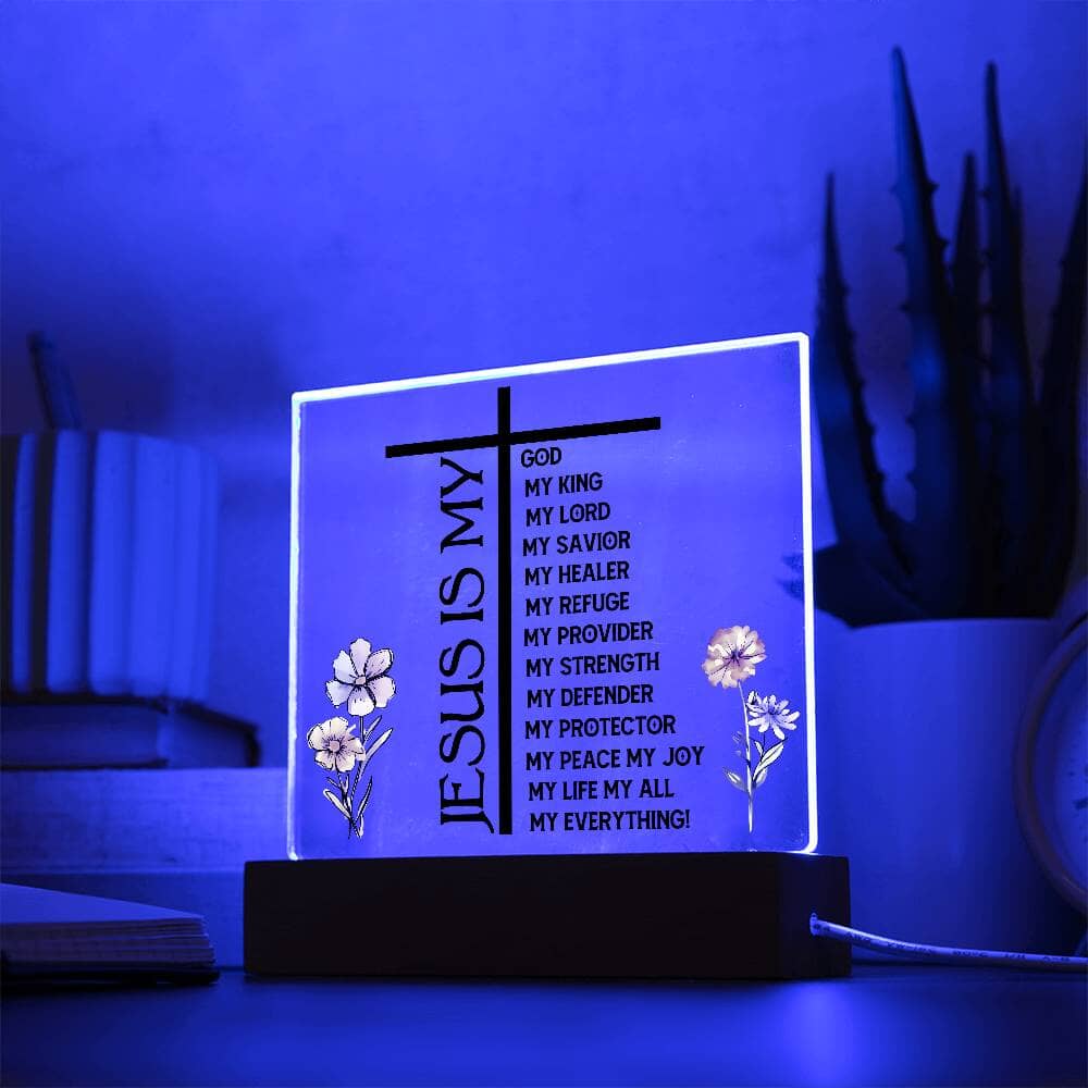 Inspirational - Jesus Is My - Square Acrylic Plaque - The Shoppers Outlet