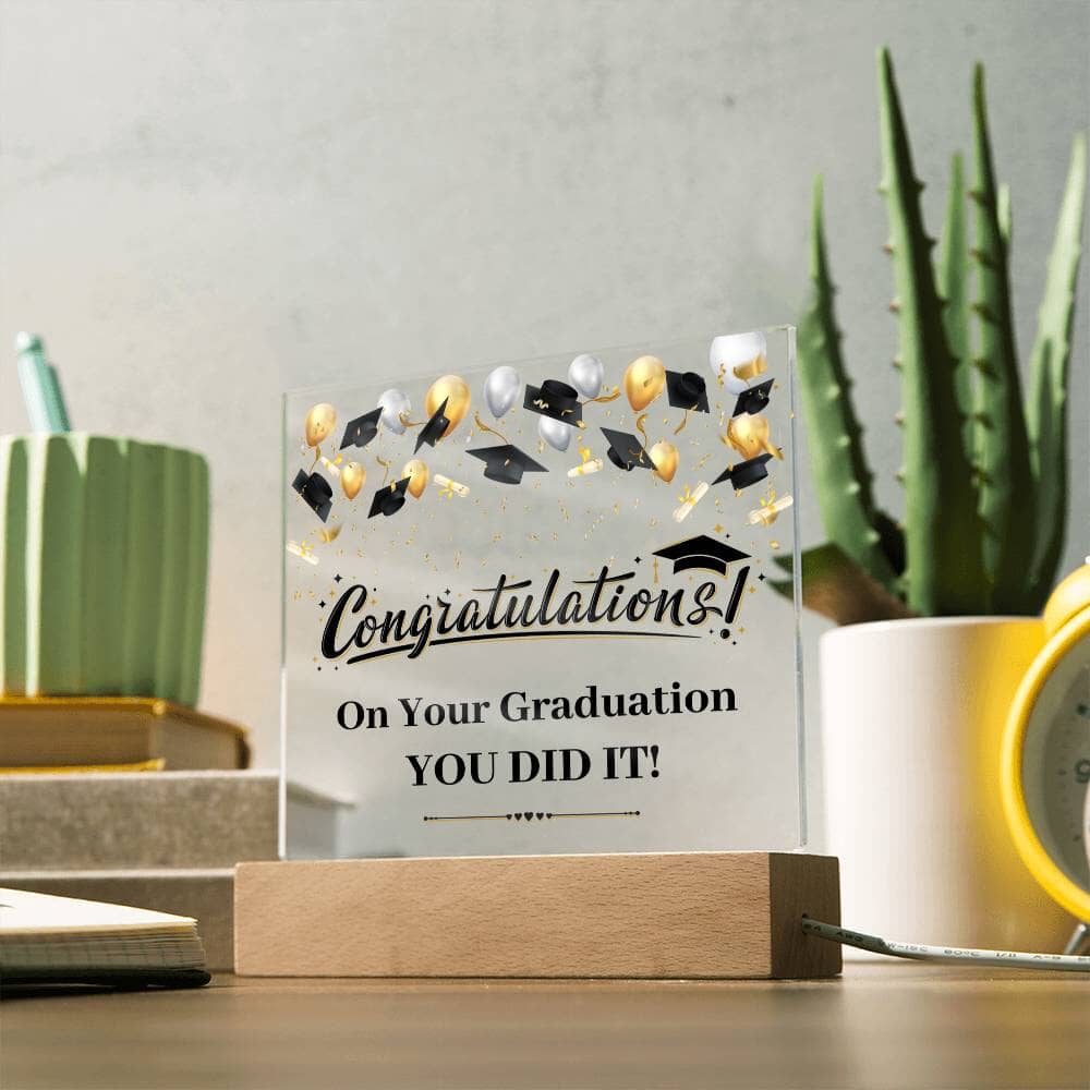 Graduation - Congratulations - You Did It - Sqaure Acrylic Plaque - The Shoppers Outlet