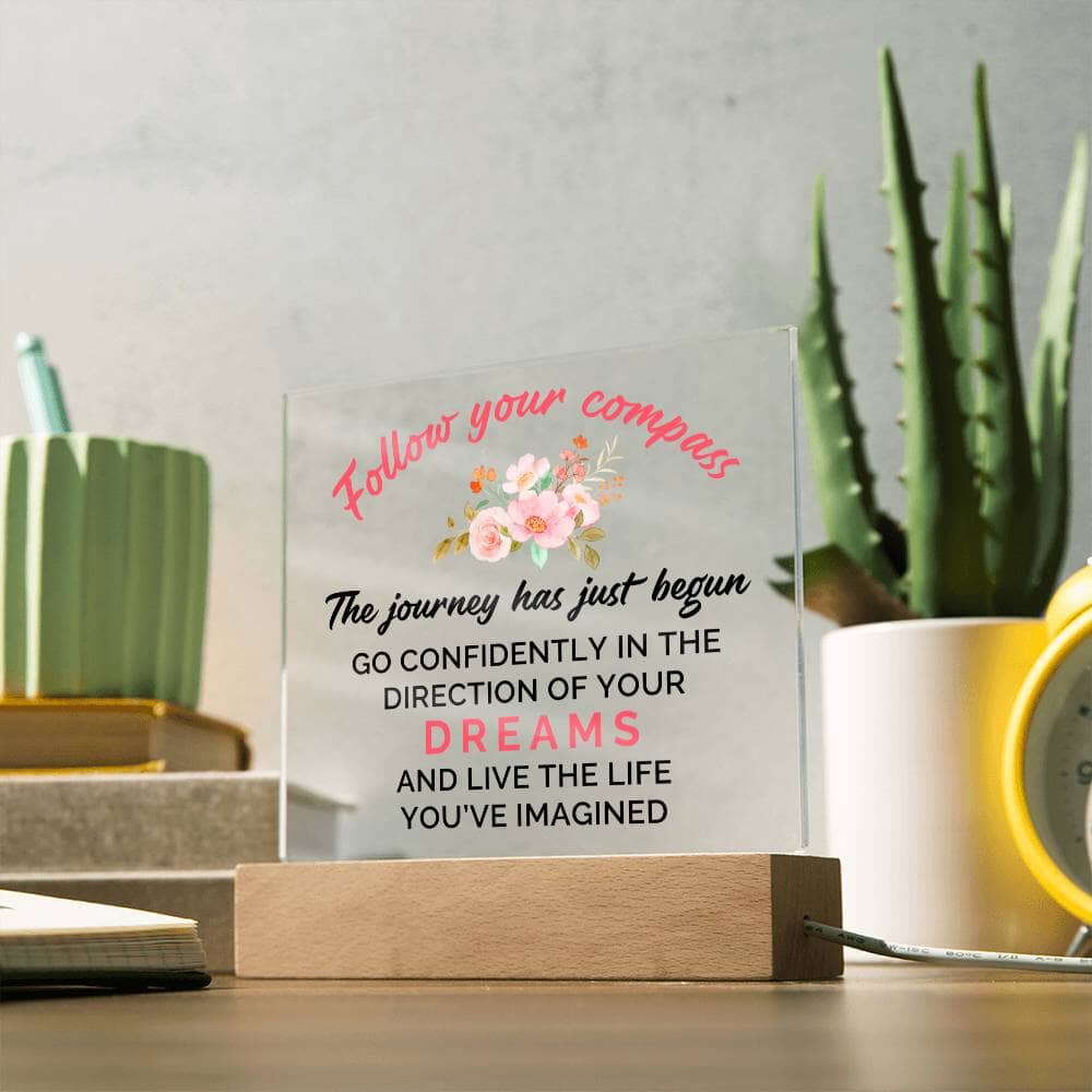 Graduation - Follow Your Compass - Happy Graduation - Square Acrylic Plaque - The Shoppers Outlet